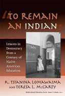 "To Remain an Indian": Lessons in Democracy from a Century of Native American Education