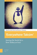 'Everywhere Taksim': Sowing the Seeds for a New Turkey at Gezi